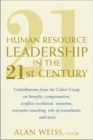 Alan Weiss, Inc.) Weiss, Alan (Summit Consulting Group - Human Resource Leadership in the 21st Century, Inbunden