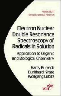 bokomslag Electron Nuclear Double Resonance Spectroscopy of Radicals in Solution