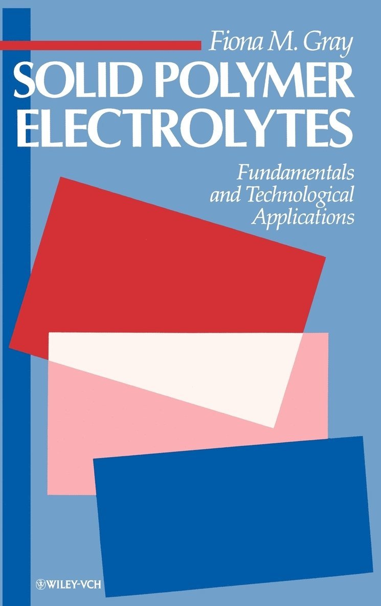 Fiona M. Gray, Gray, Fiona M Gray - Solid Polymer Electrolytes, Inbunden