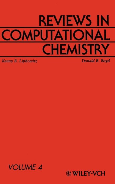 Lipkowitz, Kenny B. Lipkowitz, Donald B. Boyd - Reviews in Computational Chemistry, Volume 4, Inbunden