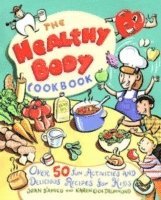 Karen E. D'Amico, Karen E. Drummond, Joan D'Amico, John D'Amico, Karen E D'Amico, Karen E Drummond - Healthy Body Cookbook, Häftad
