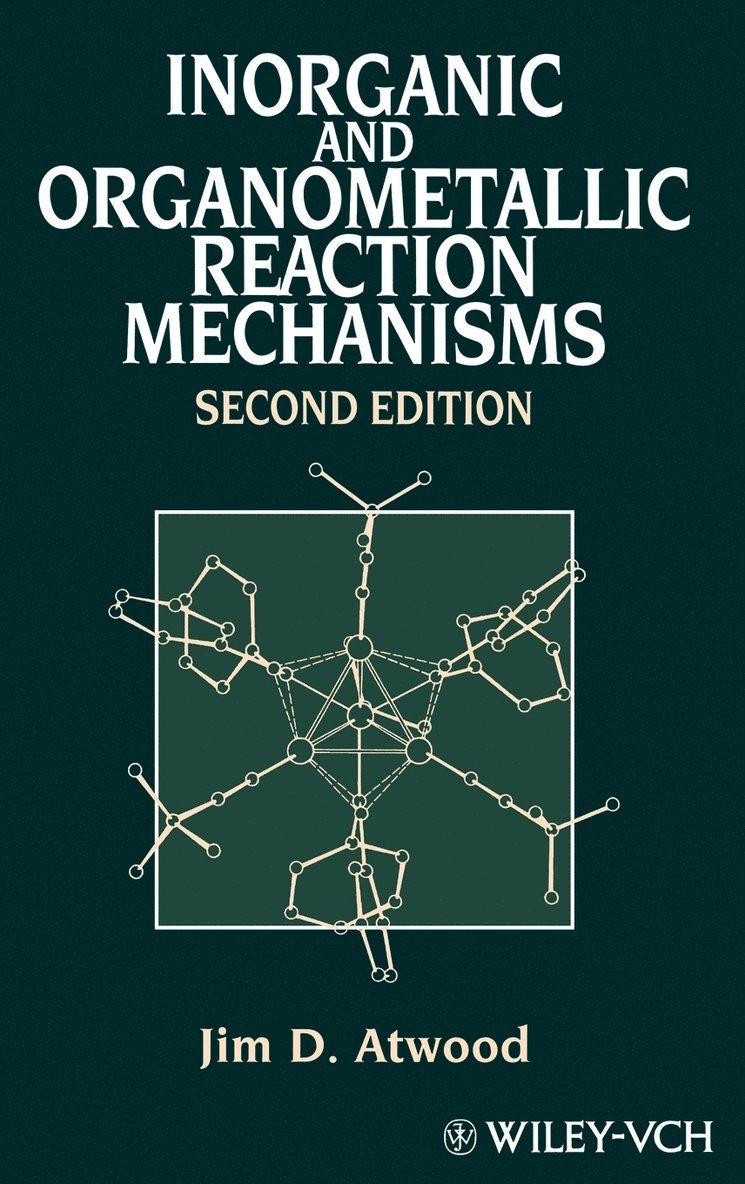 Jim D. Atwood, Atwood, Jim D Atwood - Inorganic and Organometallic Reaction Mechanisms, Inbunden