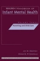 bokomslag WAIMH Handbook of Infant Mental Health, Parenting and Child Care