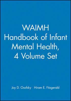 Joy D. Osofsky, Joy D. Osofsky, Hiram E. Fitzgerald - WAIMH Handbook of Infant Mental Health, Set, Inbunden