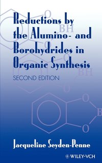 bokomslag Reductions by the Alumino- and Borohydrides in Organic Synthesis