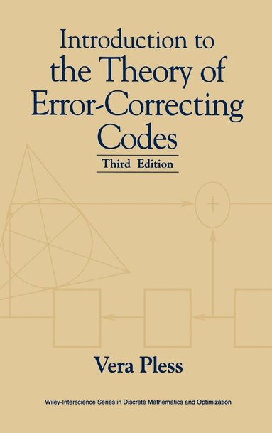 Vera Pless - Introduction to the Theory of Error-Correcting Codes, Inbunden