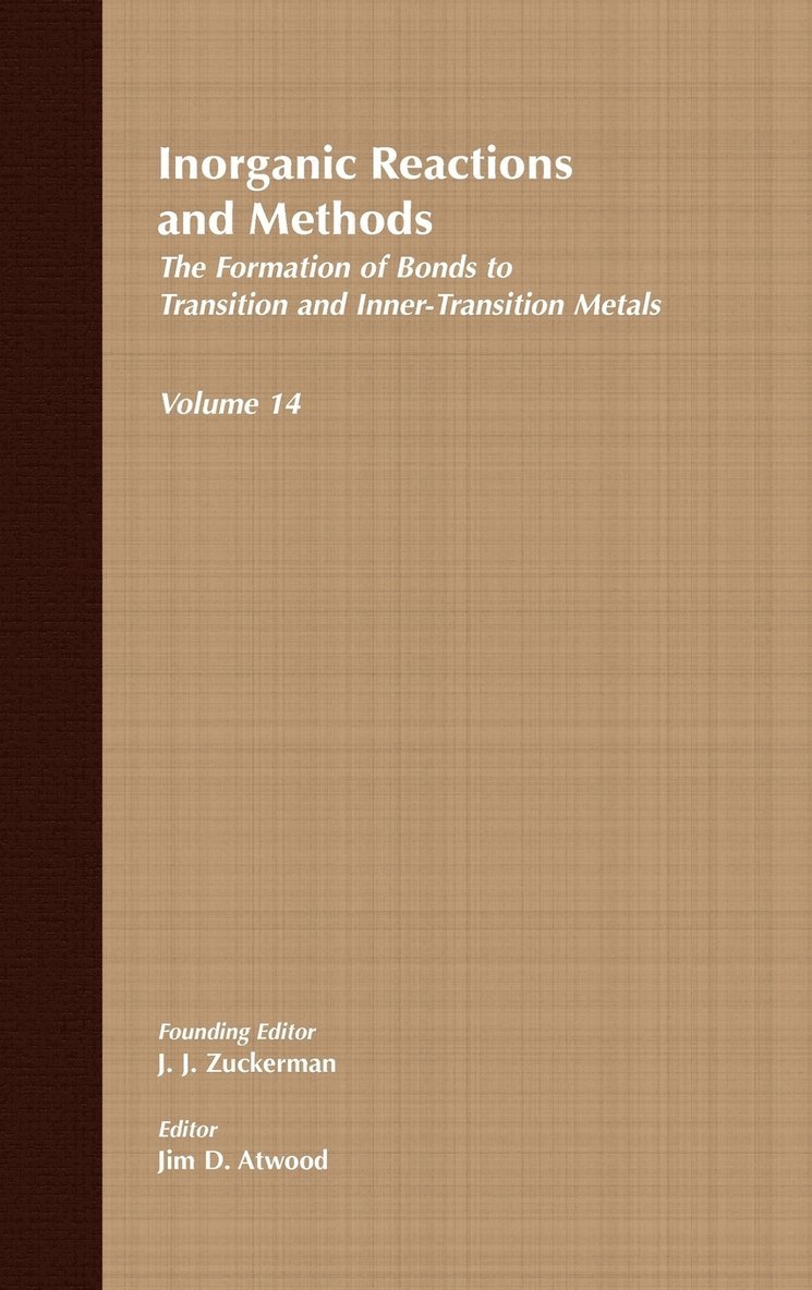 Zuckerman, Atwood, A. P. Hagen, A P Hagen - Inorganic Reactions and Methods, The Formation of Bonds to Transition and Inner-Transition Metals, Inbunden