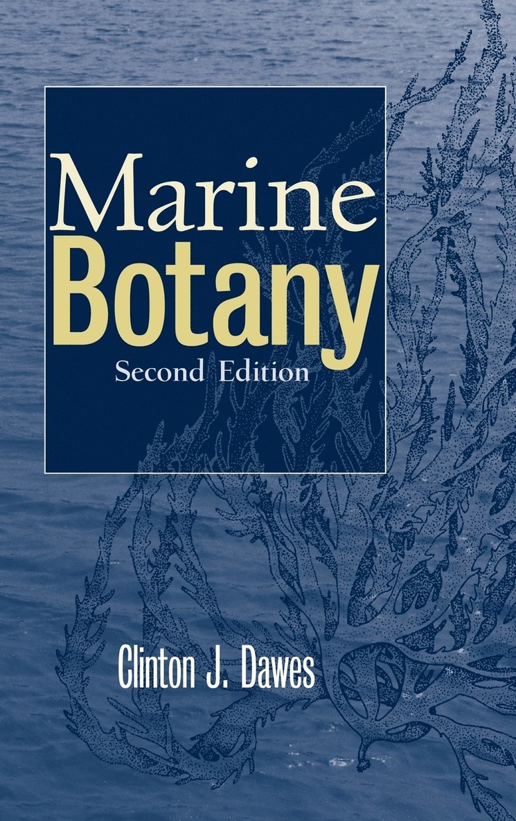 Clinton J. Dawes, Dawes, Clinton J Dawes - Marine Botany, Inbunden