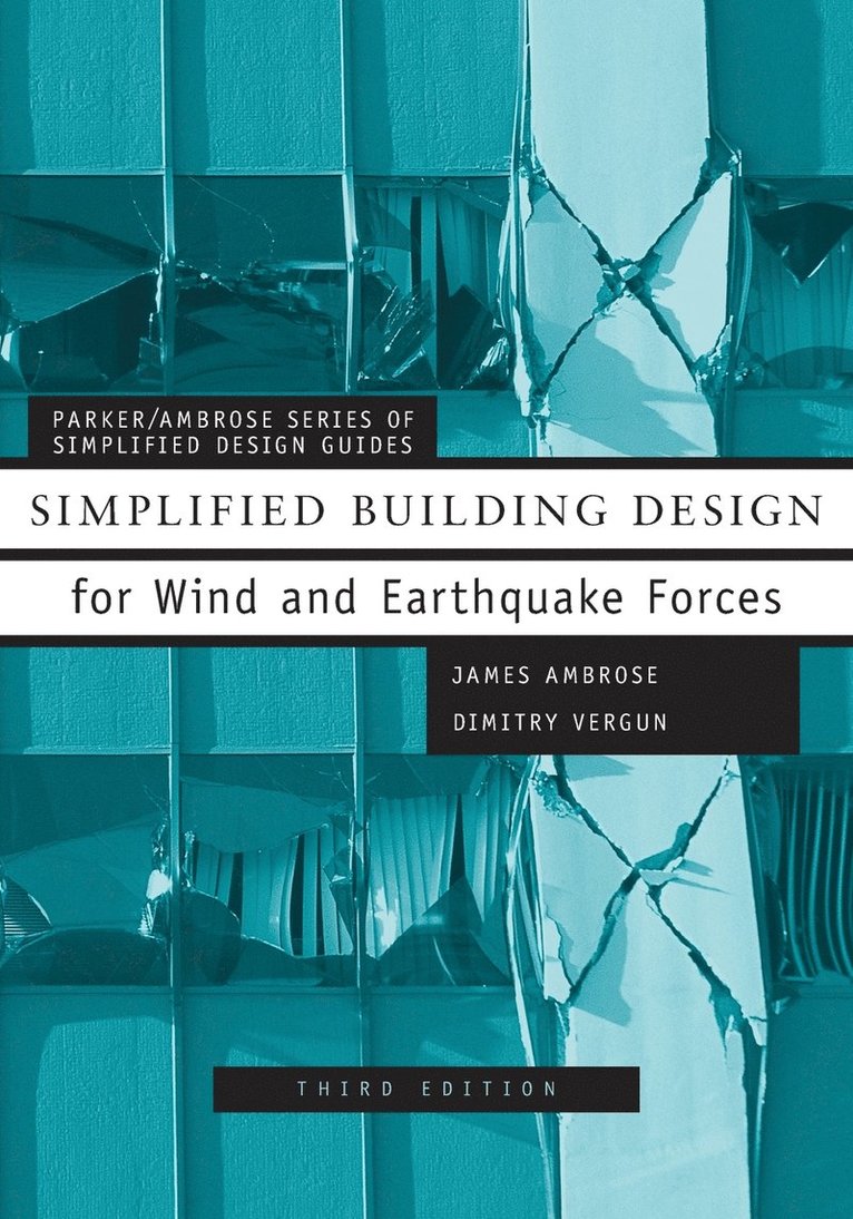 James Ambrose, Dimitry Vergun, James Abrose, James E. Ambrose - Simplified Building Design for Wind and Earthquake Forces, Häftad