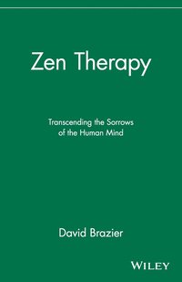 bokomslag Zen Therapy: Transcending the Sorrows of the Human Mind