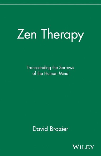 bokomslag Zen Therapy: Transcending the Sorrows of the Human Mind