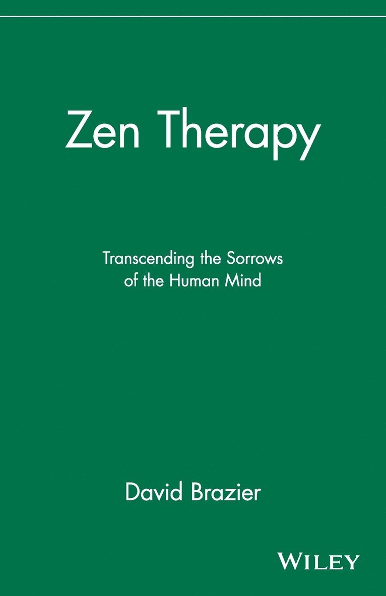 David Brazier, Brazier - Zen Therapy: Transcending the Sorrows of the Human Mind, Häftad