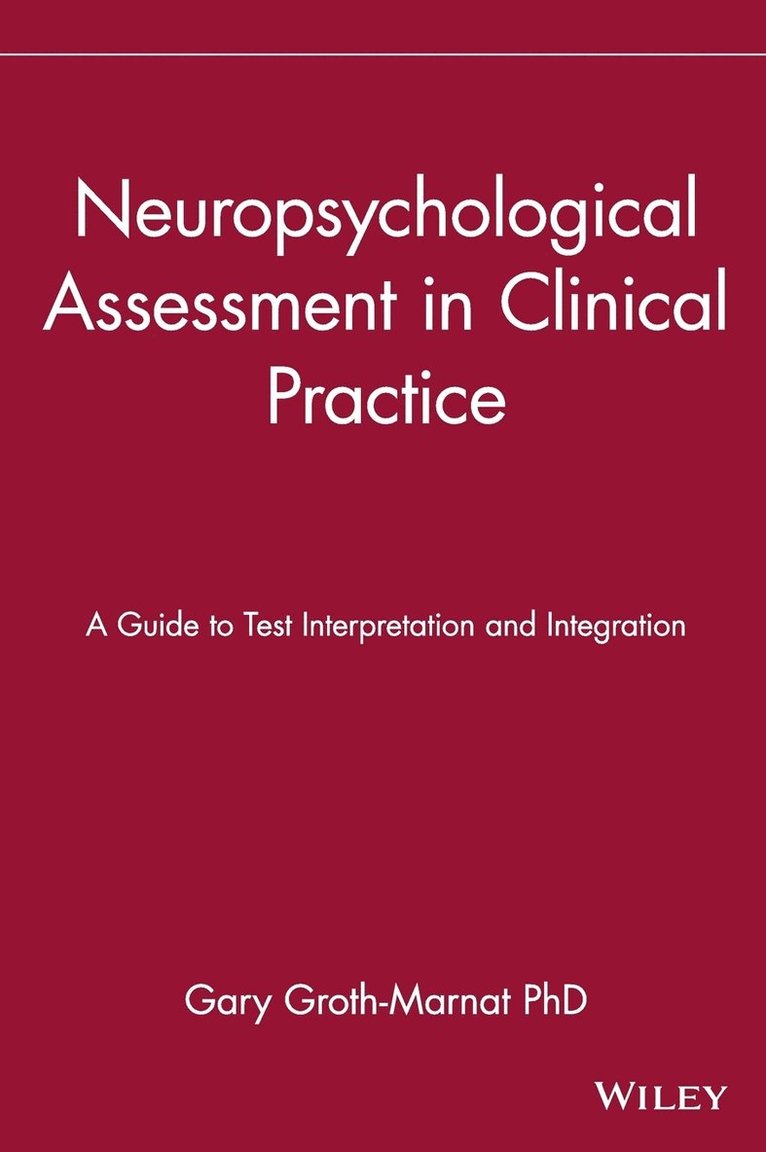 Neuropsychological Assessment in Clinical Practice 1