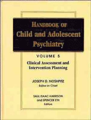 bokomslag Handbook of Child and Adolescent Psychiatry, Clinical Assessment and Intervention Planning