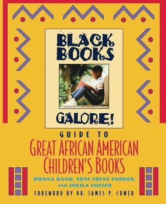 bokomslag Black Books Galore's Guide to Great African American Children's Books