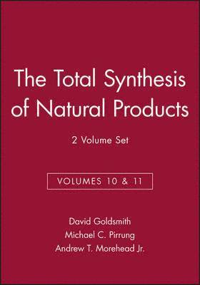 David Goldsmith, Michael C. Pirrung, Andrew T. Morehead Jr. - Total Synthesis of Natural Products, Volumes 10 and 11, 2 Volume Set, Inbunden