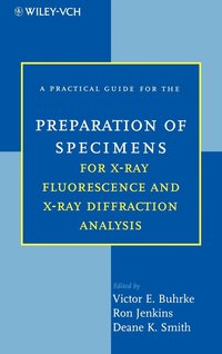 bokomslag A Practical Guide for the Preparation of Specimens for X-Ray Fluorescence and X-Ray Diffraction Analysis