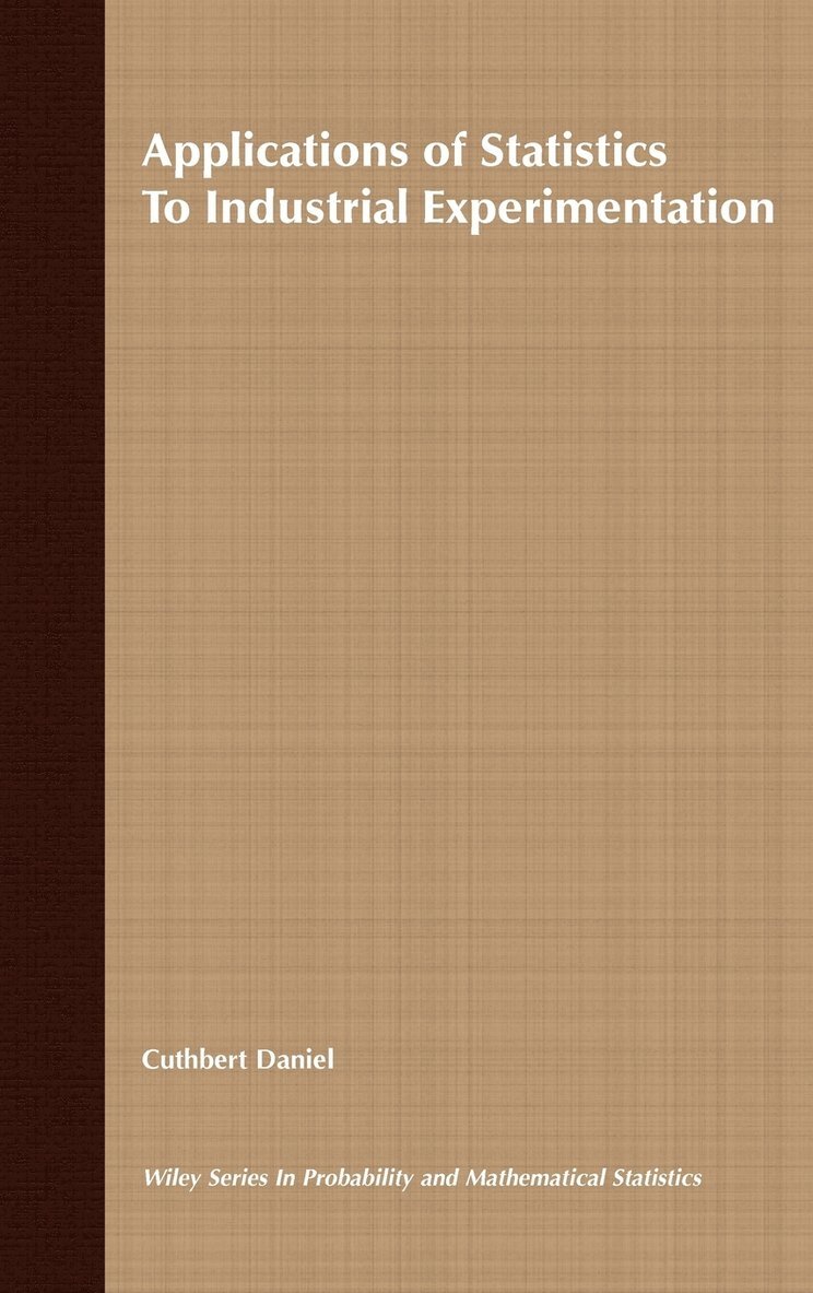 Applications of Statistics to Industrial Experimentation