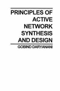 bokomslag Principles of Active Network Synthesis and Design