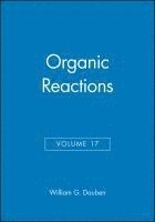 bokomslag Organic Reactions, Volume 17