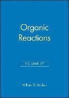 Organic Reactions, Volume 17 1