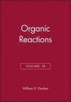 bokomslag Organic Reactions, Volume 18