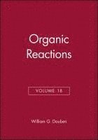 bokomslag Organic Reactions, Volume 18