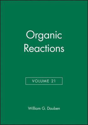 Organic Reactions, Volume 21, Inbunden