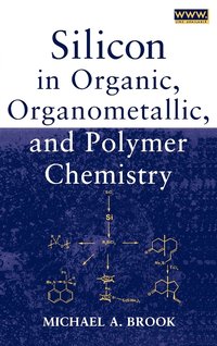 bokomslag Silicon in Organic, Organometallic, and Polymer Chemistry
