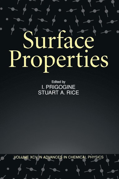 Prigogine, Ilya Prigogine, Stuart A. Rice - Surface Properties, Volume 95, Häftad
