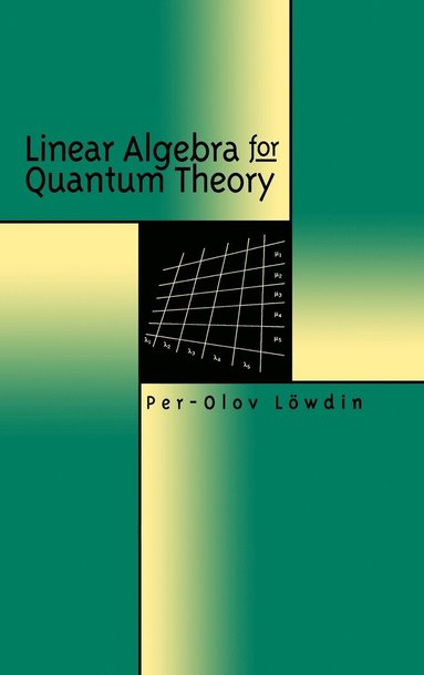 bokomslag Linear Algebra for Quantum Theory