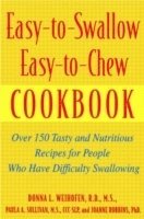 bokomslag Easy-To-Swallow, Easy-To-Chew Cookbook