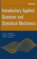 Introductory Applied Quantum and Statistical Mechanics 1
