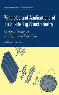 bokomslag Principles and Applications of Ion Scattering Spectrometry