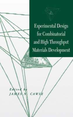 Experimental Design for Combinatorial and High Throughput Materials Development 1