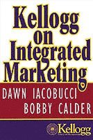 bokomslag Kellogg on Integrated Marketing