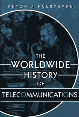 The Worldwide History of Telecommunications 1