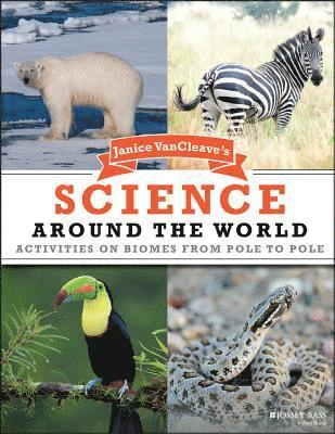 Janice VanCleave, Janice Vancleave - Janice VanCleave's Science Around the World, Häftad