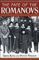 Greg King, Penny Wilson - Fate of the Romanovs, Inbunden