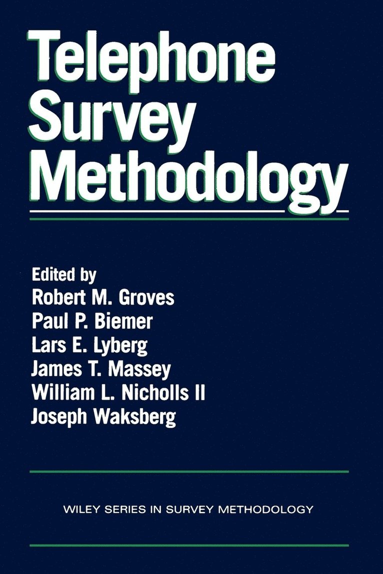 Paul Beimer, Groves, Robert M. Groves, Paul P. Biemer, Lars E. Lyberg, James T. Massey, William L. Nicholls, Joseph Waksberg, Robert M Groves, Paul P Biemer, Lars E Lyberg, James T Massey, William L Nicholls - Telephone Survey Methodology, Häftad