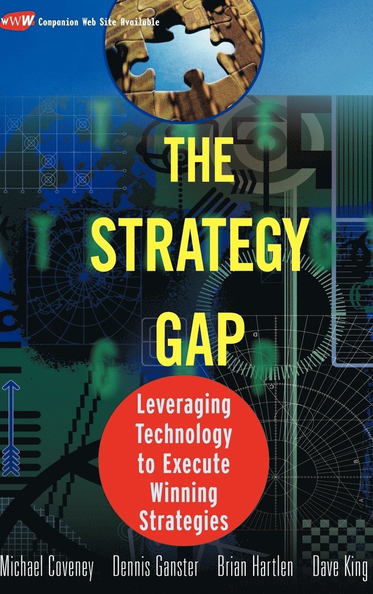 Michael Coveney - The Strategy Gap: Leveraging Technology to Execute Winning Strategies, Inbunden