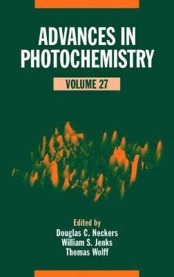 Douglas C. Neckers, William S. Jenks, Thomas Wolff - Advances in Photochemistry, Volume 27, Inbunden