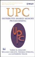 Tarek El-Ghazawi, William Carlson, Thomas Sterling, Katherine Yelick, El-Ghazawi, Carlson - UPC, Inbunden