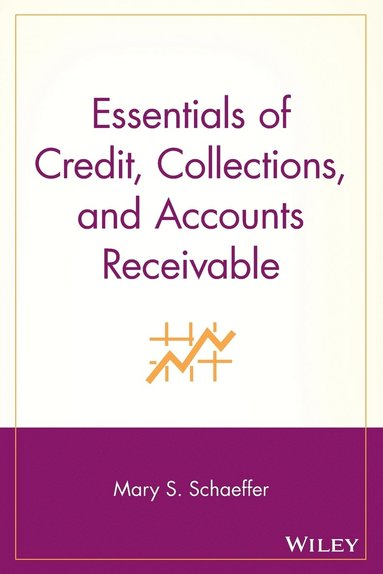 bokomslag Essentials of Credit, Collections, and Accounts Receivable