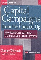 Stanley Weinstein - Capital Campaigns from the Ground Up, Inbunden