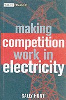 Making Competition Work in Electricity