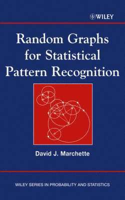 David J. Marchette - Random Graphs for Statistical Pattern Recognition, Inbunden