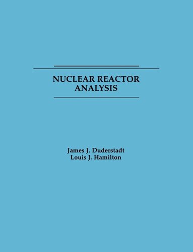 bokomslag Nuclear Reactor Analysis