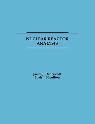 bokomslag Nuclear Reactor Analysis