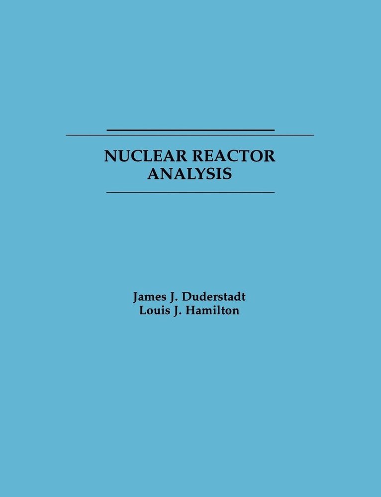 Nuclear Reactor Analysis 1